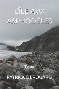 Paperback L'Île Aux Asphodèles [French] Book