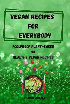 Paperback Vegan Recipes for Everybody Book