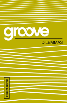 Paperback Groove: Dilemmas Student Journal Book