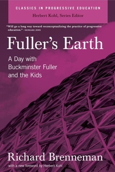 Paperback Fuller's Earth: A Day with Buckminster Fuller and the Kids Book