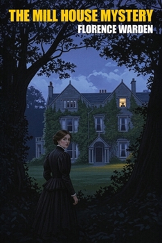 The Mill House Mystery