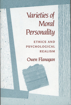 Paperback Varieties of Moral Personality: Ethics and Psychological Realism Book