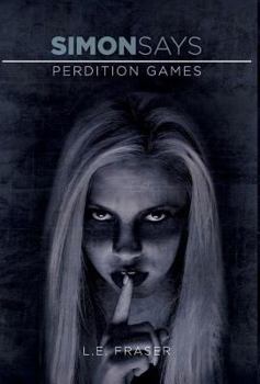 Simon Says - Book #1 of the Perdition Games