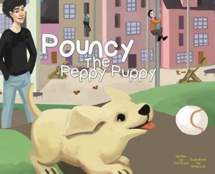 Hardcover Pouncy the Peppy Puppy Book