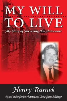 Paperback My Will to Live: My Story of Surviving the Holocaust Book