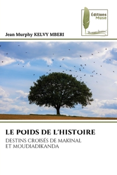 Paperback Le Poids de l'Histoire [French] Book