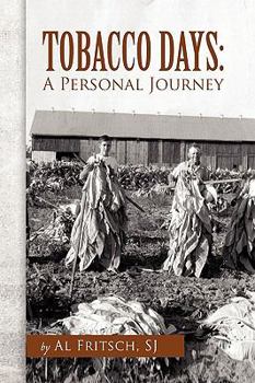 Hardcover Tobacco Days: A Personal Journey Book