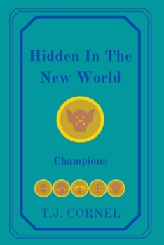 Paperback Hidden In The New World: Champions Book
