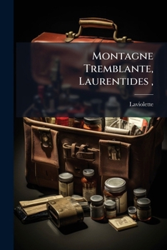 Paperback Montagne Tremblante, Laurentides, [French] Book