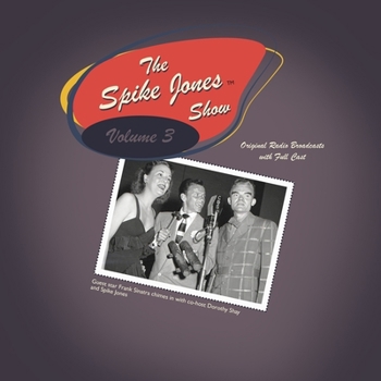 Audio CD The Spike Jones Show, Vol. 3: Starring Spike Jones and His City Slickers Book