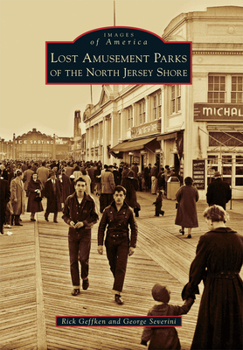 Paperback Lost Amusement Parks of the North Jersey Shore Book