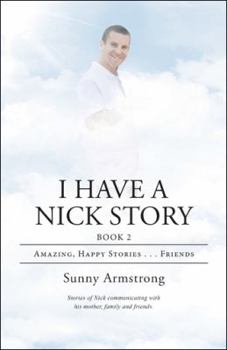 Paperback I Have a Nick Story Book 2: Amazing, Happy Stories . . . Friends Book