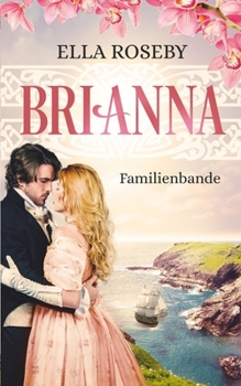 Paperback Brianna: Familienbande [German] Book