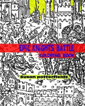 Paperback Epic Knights Battle Coloring Book