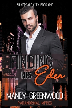 Finding His Eden (Silverdale City) - Book #1 of the Silverdale Coven