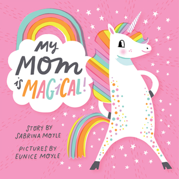 Board book My Mom Is Magical! (a Hello!lucky Book) Book