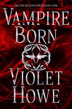 Vampire Born (Fallen Bloodlines)