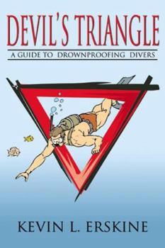 Paperback Devil's Triangle: A Guide to "Drownproofing" Divers Book