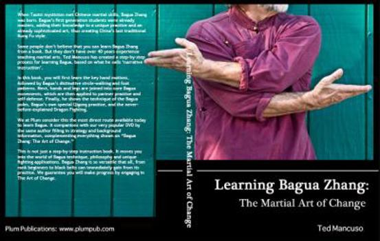 Paperback Learning Bagua Zhang : The Martial Art of Change Book