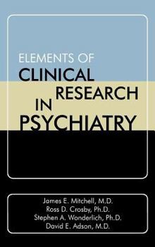 Hardcover Elements of Clinical Research in Psychiatry Book