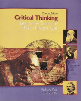 Paperback Critical Thinking: Learn the Tools the Best Thinkers Use Book