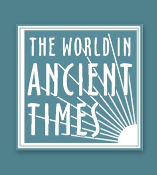 Teaching Guide to The Ancient Greek World (The World in Ancient Times) - Book  of the World in Ancient Times