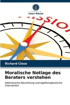 Paperback Moralische Notlage des Beraters verstehen [German] Book