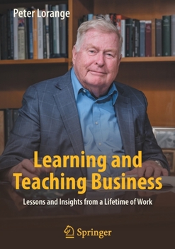 Paperback Learning and Teaching Business: Lessons and Insights from a Lifetime of Work Book