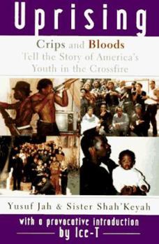 Hardcover Uprising: Crips and Bloods Tell the Story of America's Youth in the Crossfire Book