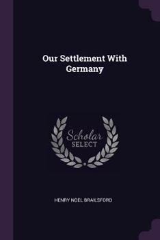 Paperback Our Settlement With Germany Book