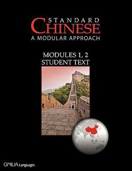Paperback Standard Chinese: A Modular Approach, Modules 1, 2 Student Text Book
