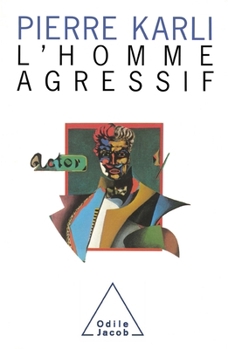 Paperback Aggression / L'Homme agressif [French] Book