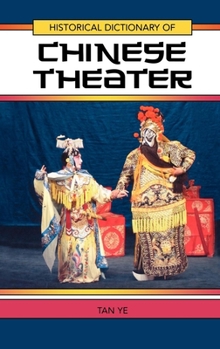 Hardcover Historical Dictionary of Chinese Theater Book