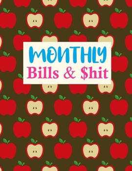 Paperback Monthly Bills & $hit: Cute Finance Monthly & Weekly Budget Planner Expense Tracker Bill Organizer Journal Notebook - Budget Planning - Budge Book