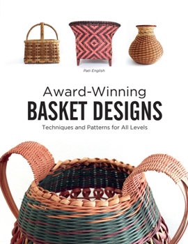 Paperback Award-Winning Basket Designs: Techniques and Patterns for All Levels Book