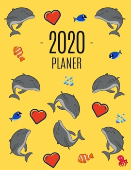 Delfin Planer 2020: Agenda Planer 2020: Top organisiert durchs Jahr! | Planer Kalender 2020 mit Wochenansicht | Einfacher Überblick über die Terminpläne (German Edition)