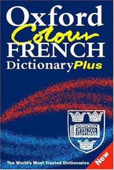 Paperback Oxford Colour French Dictionary Plus: French-English, English-French = Francais-Anglais, Anglais-Francais Book