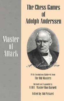 Paperback The Chess Games Of Adolph Anderssen: Master Of Attack Book