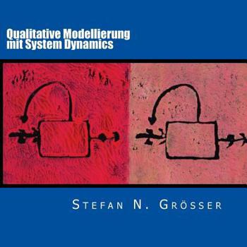 Paperback Qualitative Modellierung mit System Dynamics [German] Book