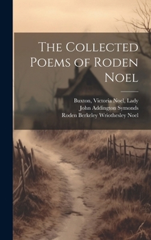 Hardcover The Collected Poems of Roden Noel Book