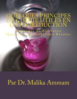 Paperback Quelques Principes de Chimie Utiles en Oxydoréduction: Concepts de Base avec Questions et Problèmes Résolus [French] Book
