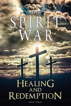 Paperback The Spirit War - Part 3: Healing and Redemption Book