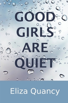 Paperback Good Girls Are Quiet Book