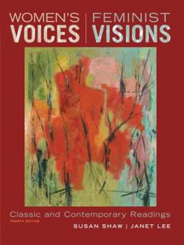 Paperback Women's Voices, Feminist Visions: Classic and Contemporary Readings Book