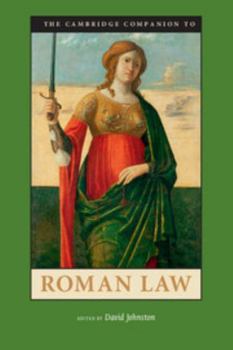 The Cambridge Companion to Roman Law - Book  of the Cambridge Companions to the Ancient World