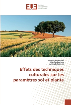 Paperback Effets des techniques culturales sur les paramètres sol et plante [French] Book