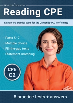 Paperback Reading CPE: Eight more practice tests for the Cambridge C2 Proficiency: Eight more practice tests for the Cambridge C1 Advanced Book