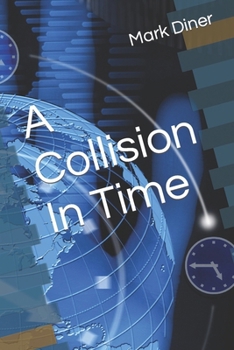 Paperback A Collision In Time Book