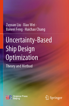 Paperback Uncertainty-Based Ship Design Optimization: Theory and Method Book