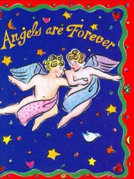 Hardcover Angels Are Forever [With Ribbon with 24k Gold-Plated Charm] Book